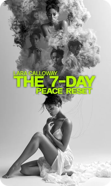 The 7-Day Peace Reset by Lara Calloway — your free NEDY companion